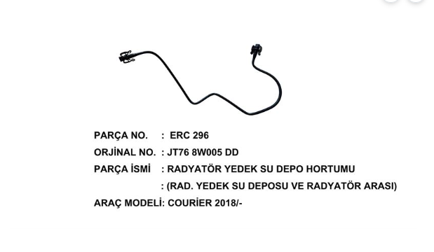 RADYATÖR YEDEK SU DEPO HORTUMU COURİER 2018 - 2024